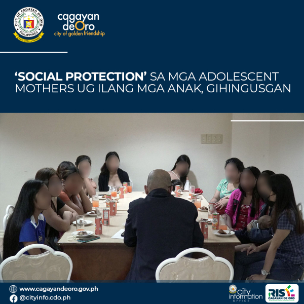 ‘SOCIAL PROTECTION’ SA MGA ADOLESCENT  MOTHERS UG ILANG MGA ANAK, GIHINGUSGAN