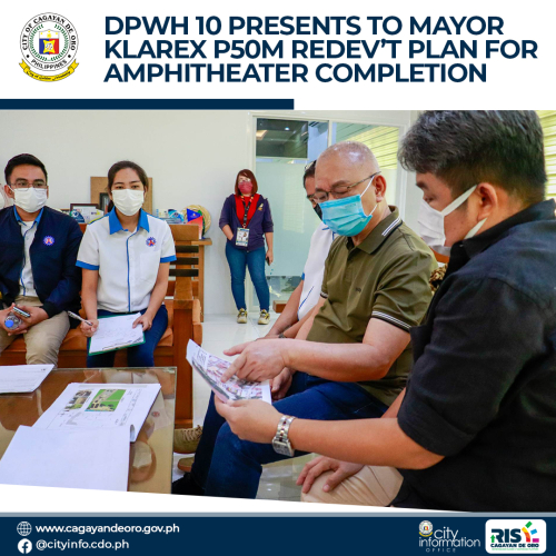 DPWH 10 PRESENTS TO MAYOR KLAREX P50M  REDEV’T PLAN FOR AMPHITHEATER COMPLETION